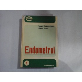   ENDOMETRUL  -  Georgeta  Tarabuta-Cordun *  Marieta  Cernea   